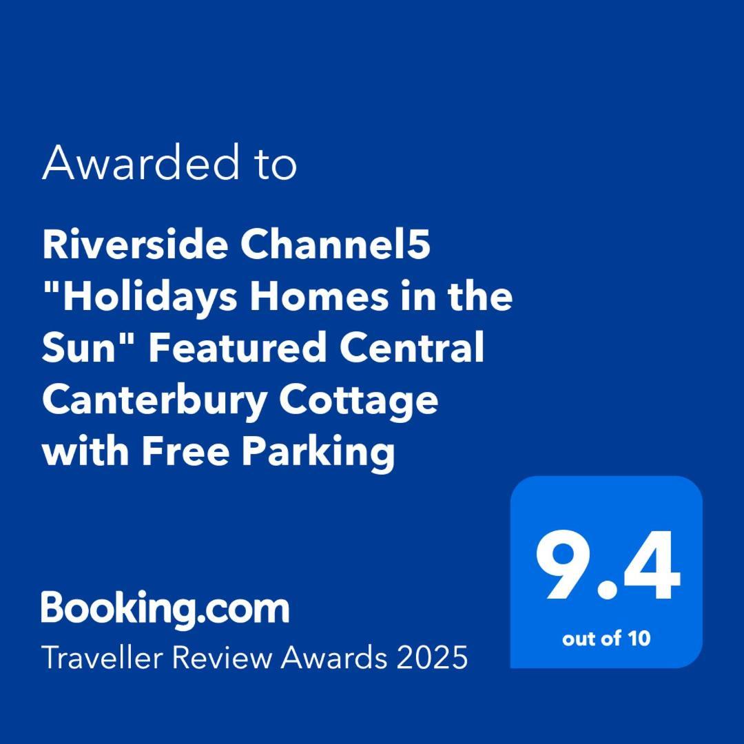 Riverside Channel5 "Holidays Homes In The Sun" Featured Central Canterbury Cottage With Free Parking Zewnętrze zdjęcie